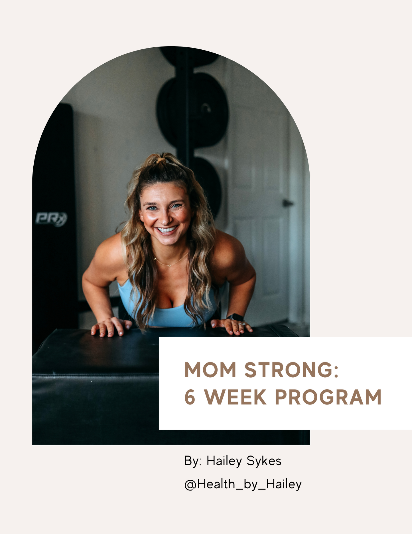 Mom Strong: 6 Week Program